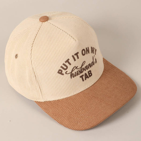Put It On My Husband's Tab Corduroy Hat - Beige