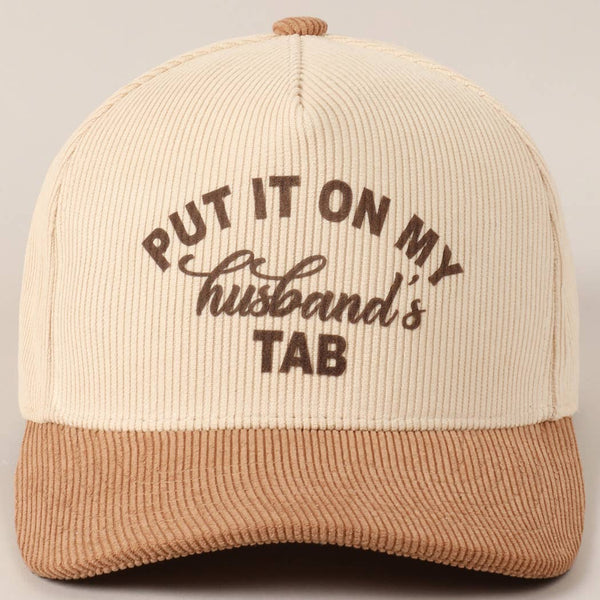 Put It On My Husband's Tab Corduroy Hat - Beige
