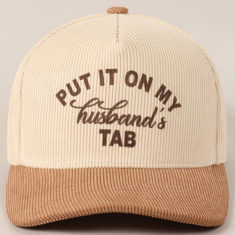 Put It On My Husband's Tab Corduroy Hat - Beige